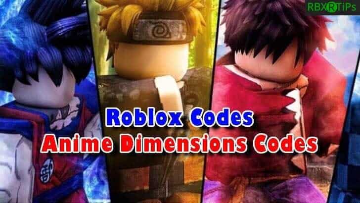 Roblox Anime Dimensions Codes